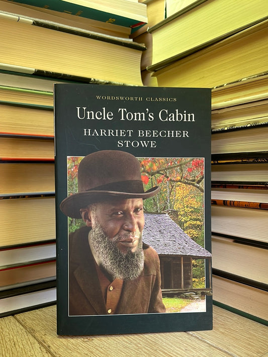 Harriet Beecher Stowe - Uncle Tom's Cabin