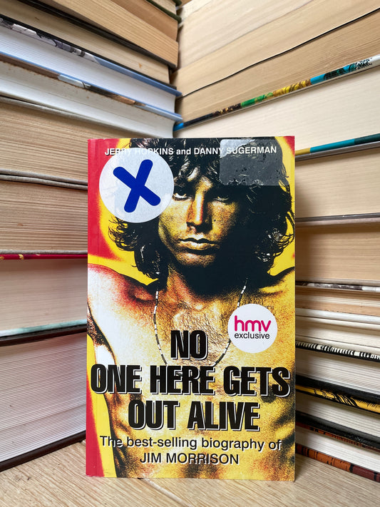 Jerry Hopkins - Jim Morrison: No One Here Gets Out Alive