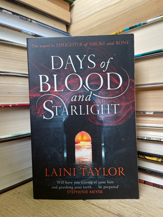 Laini Taylor - Days of Blood and Starlight