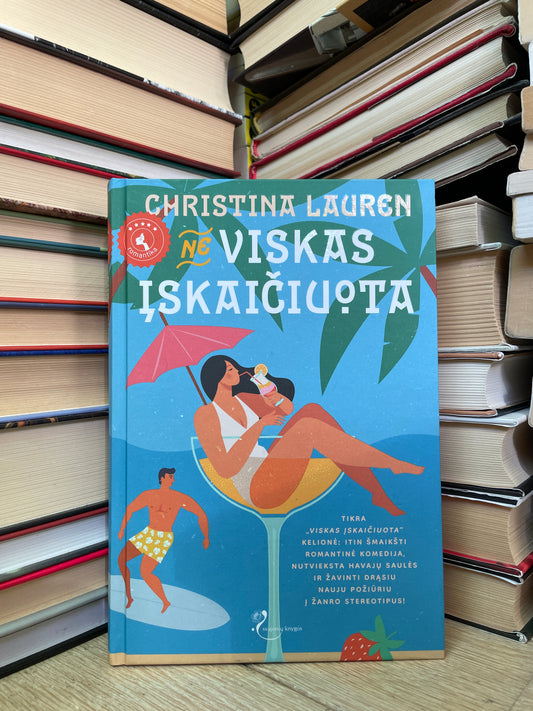 Christina Lauren - ,,(Ne)viskas įskaičiuota"