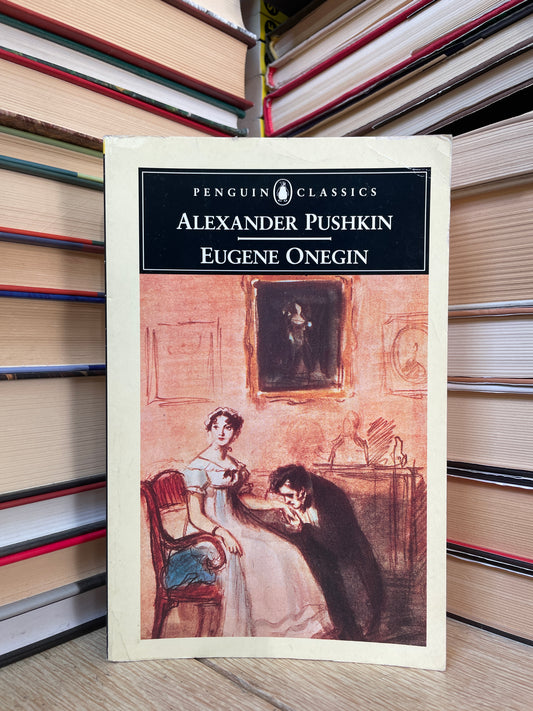 Alexandre Pushkin - Eugene Onegin