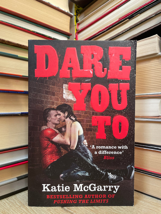 Katie McGarry - Dare You To