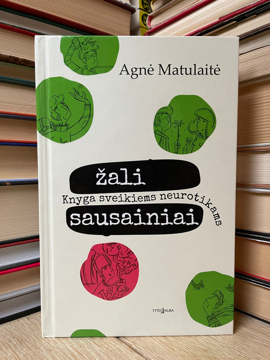 Agnė Matulaitė - ,,Žali sausainiai"