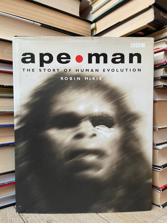 Robin McKie - Ape Man