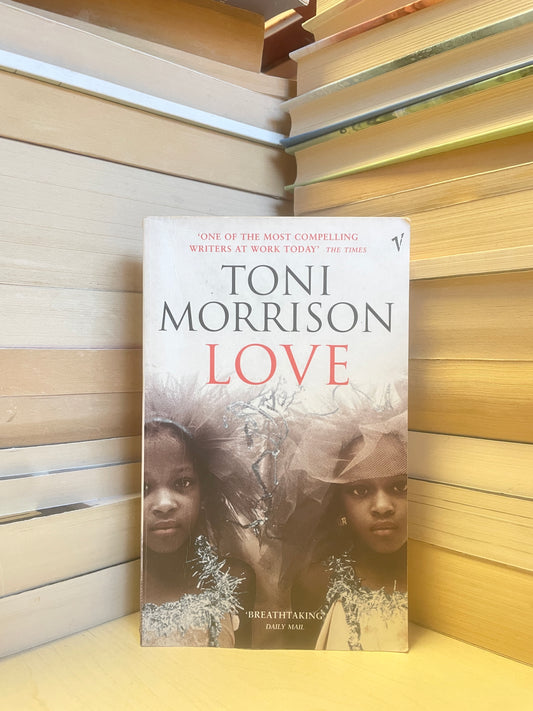 Toni Morrison - Love