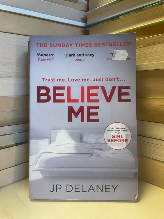 JP Delaney - Believe Me