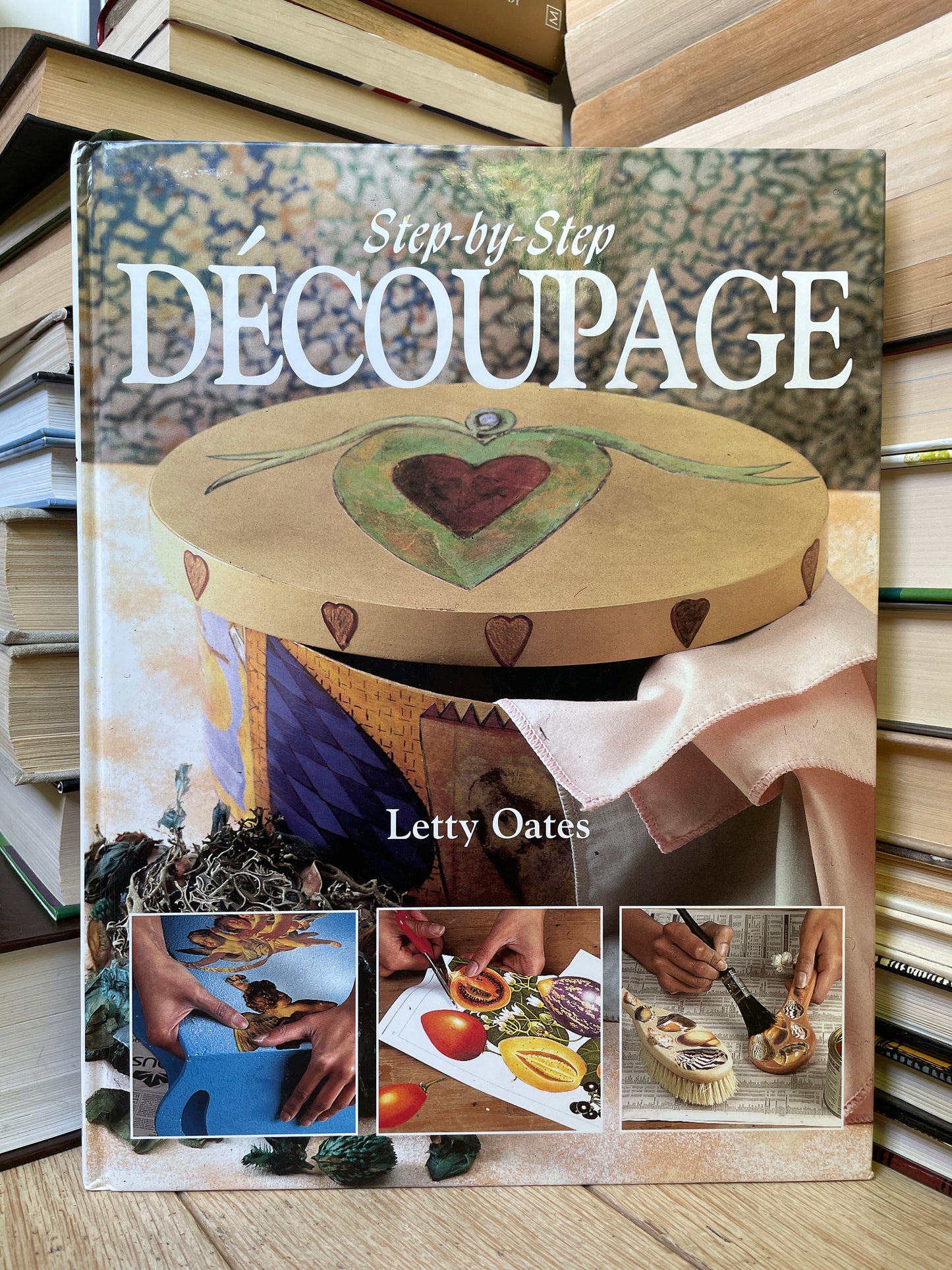 Letty Oates - Step-by-Step Decoupage