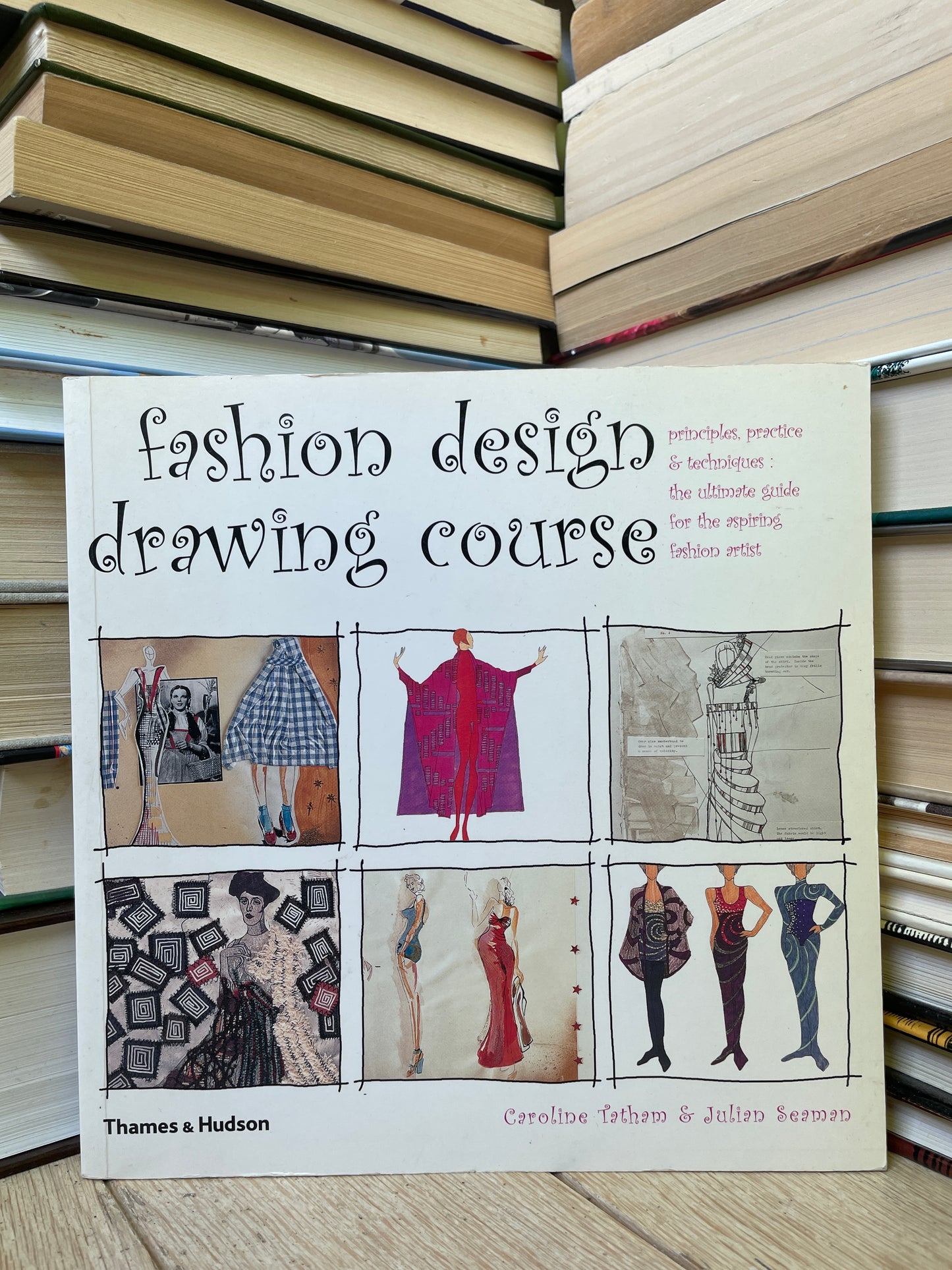 Caroline Tatham, Julian Seaman - Fashion Design Drawing Course