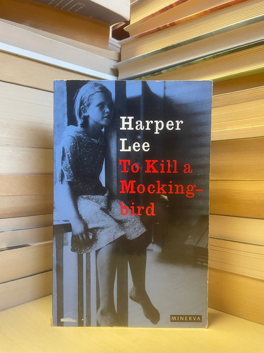 Harper Lee - To Kill a Mockingbird