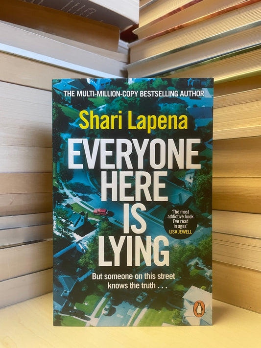 Shari Lapena - Everyone Here is Lying