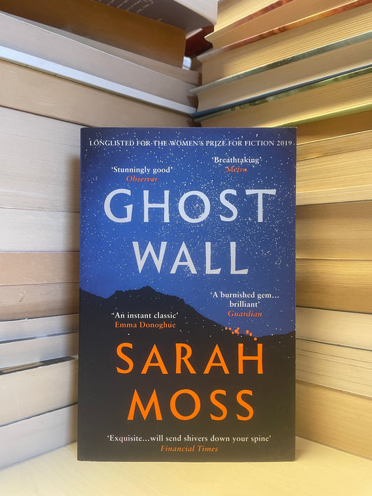 Sarah Moss - Ghost Wall