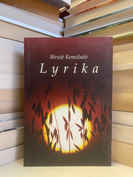 Birutė Kemežaitė - ,,Lyrika"