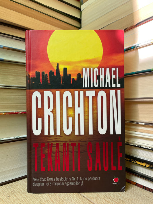 Michael Crichton - ,,Tekanti saulė"