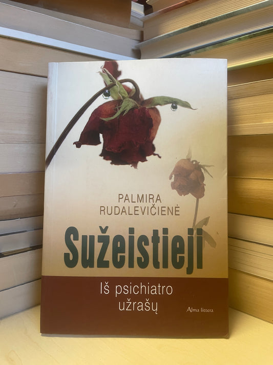 Palmyra Rudalevičienė - ,,Sužeistieji"