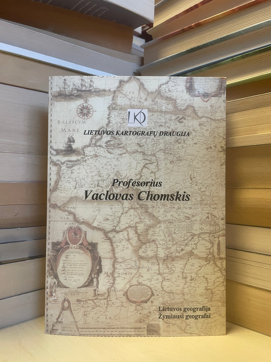 Lietuvos kartografų draugija - ,,Profesorius Vaclovas Chomskis"