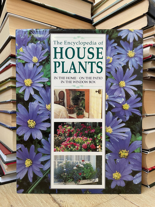 The Encyclopedia of House Plants