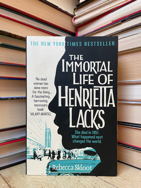 Rebecca Skloot - The Immortal Life of Henrietta Lacks