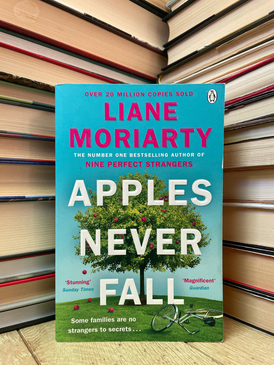 Liane Moriarty - Apples Never Fall