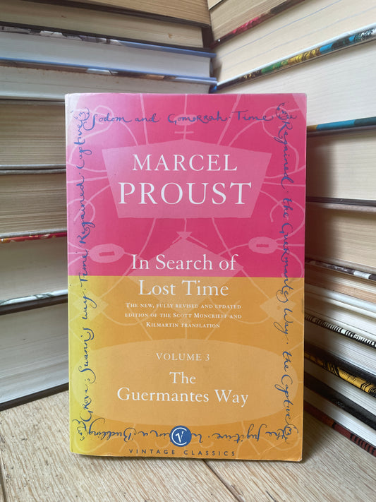 Marcel Proust - In Search of Lost Time: The Guermantes Way