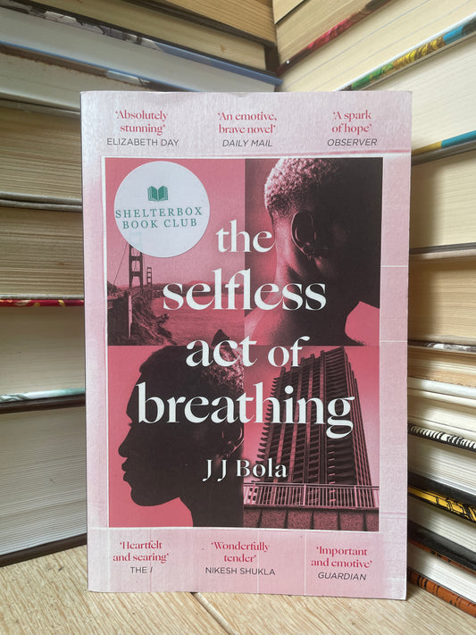 J. J. Bola - The Selfless Act of Breathing