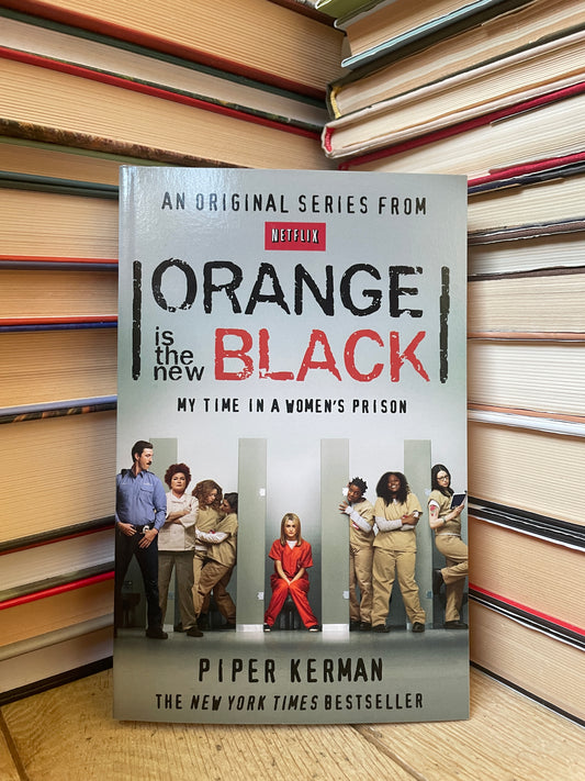 Piper Kerman - Orange is the New Black (NAUJA)