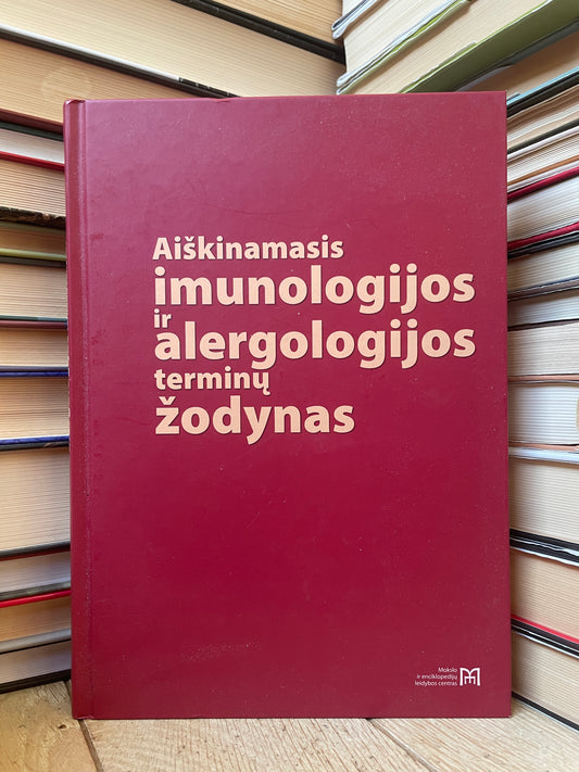 ,,Aiškinamasis imunologijos ir alergologijos terminų žodynas"