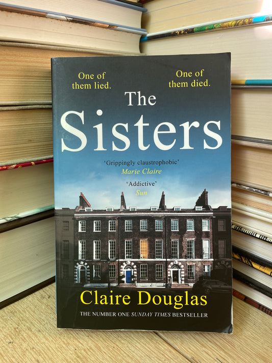 Claire Douglas - The Sisters
