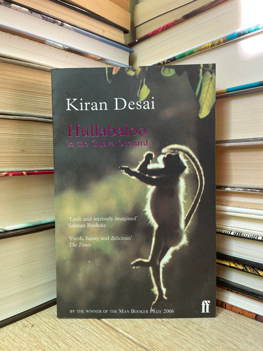 Kiran Desai - Hullabaloo in the Guava Orchard