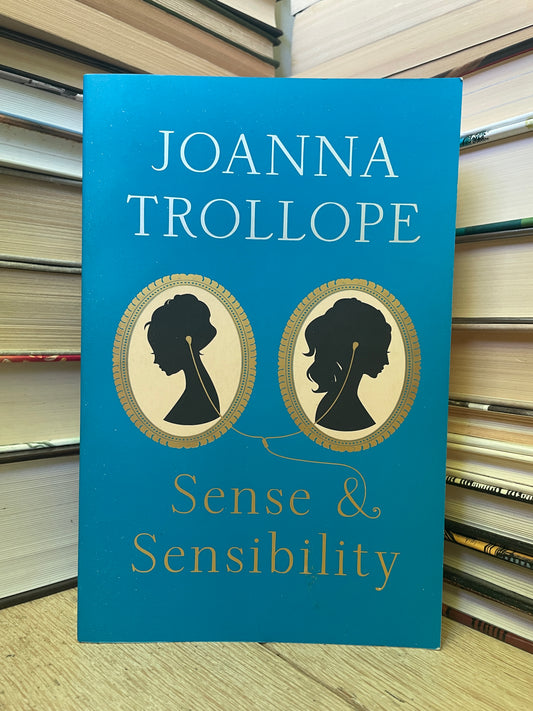 Joanna Trollope - Sense and Sensibility