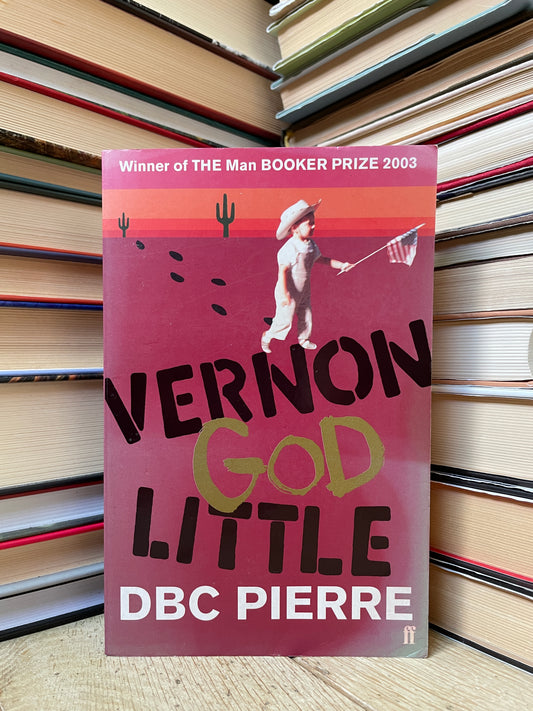 DBC Pierre - Vernon God Little