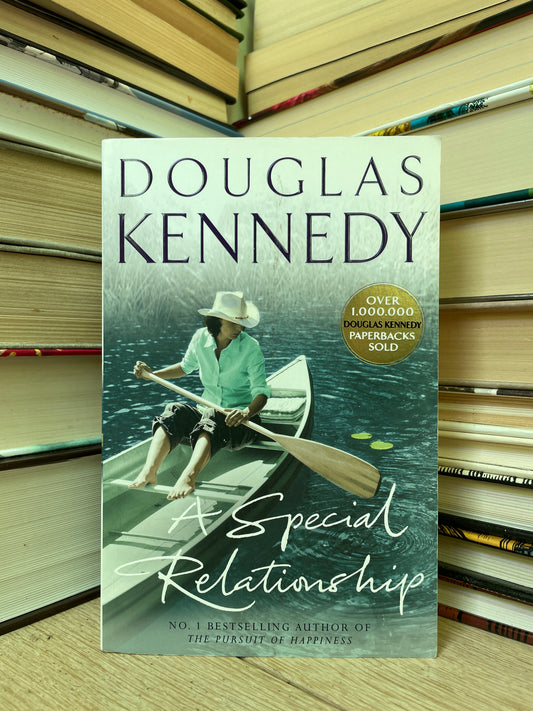 Douglas Kennedy - A Special Relationship