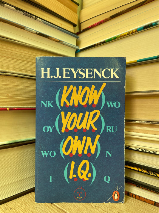 H. J. Eysenck - Know Your Own I.Q.