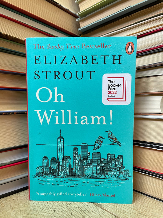 Elizabeth Strout - Oh William!