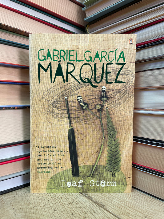 Gabriel Garcia Marquez - Leaf Storm