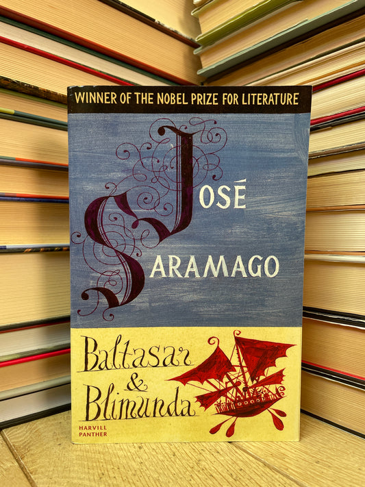 Jose Saramago - Baltasar and Blimunda