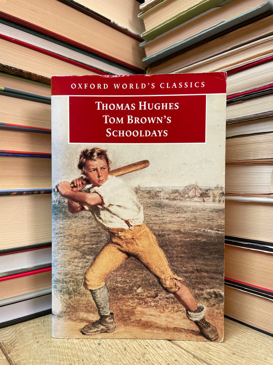 Thomas Hughes - Tom Brown's Schooldays