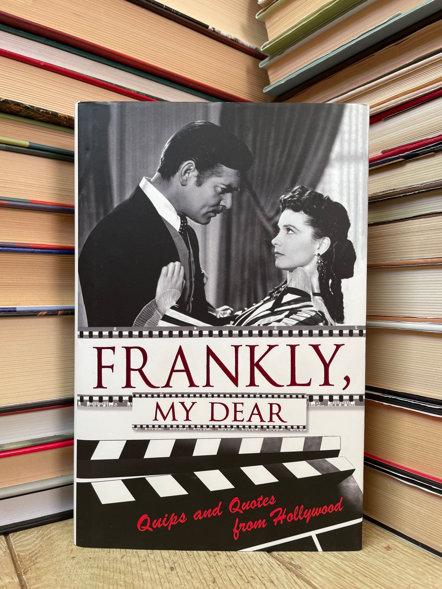 Shelley Klein - Frankly, My Dear: Quips and Quotes from Hollywood