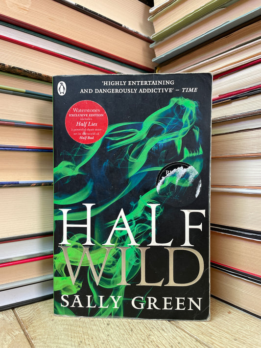 Sally Green - Half Wild