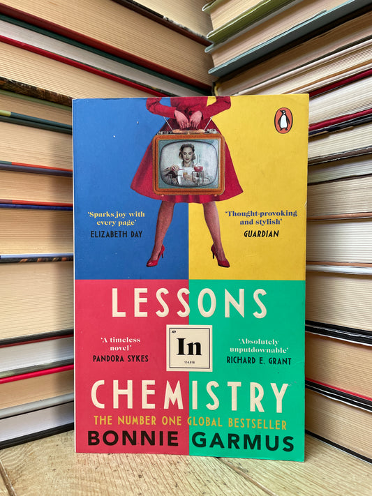 Bonnie Garmus - Lessons in Chemistry