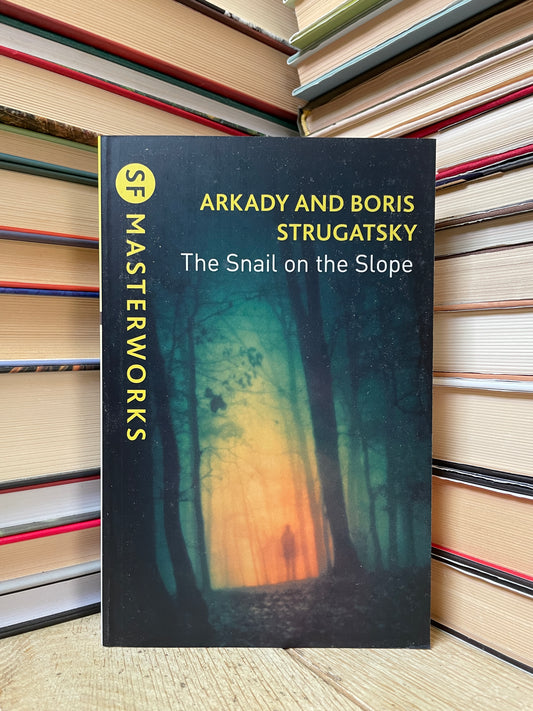 Arkady and Boris Strugatsky - The Snail on the Slope (NAUJA)