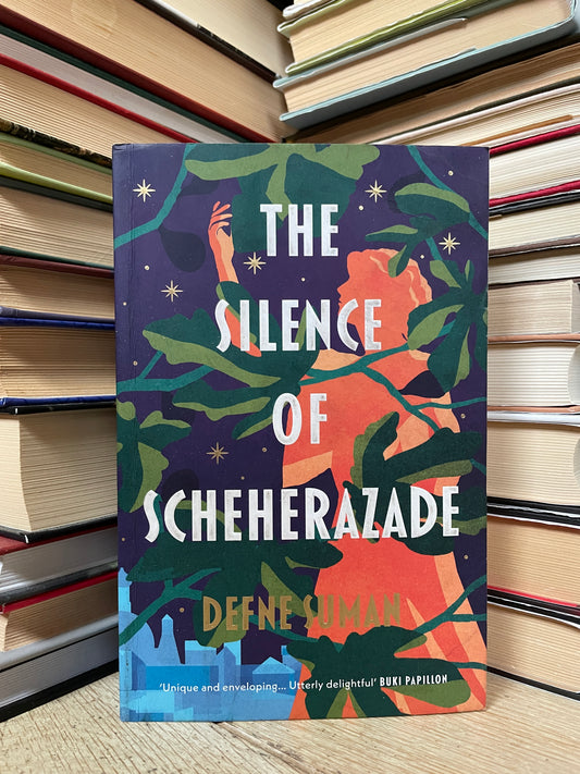 Defne Suman - The Silence of Scheherazade