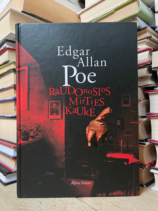 Edgar Allan Poe - ,,Raudonosios mirties kaukė"