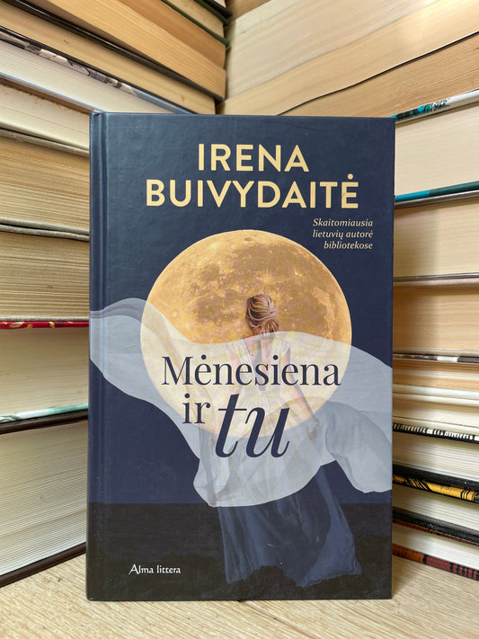 Irena Buivydaitė - ,,Mėnesiena ir tu"