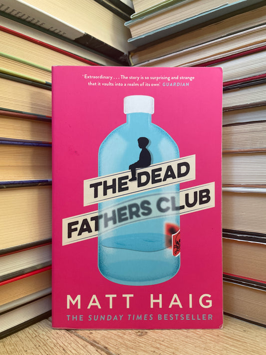 Matt Haig - The Dead Fathers Club