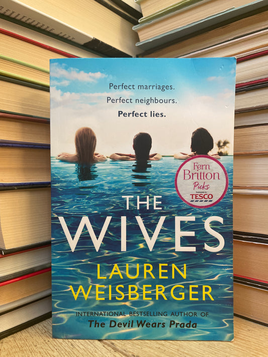 Lauren Weisberger - The Wifes