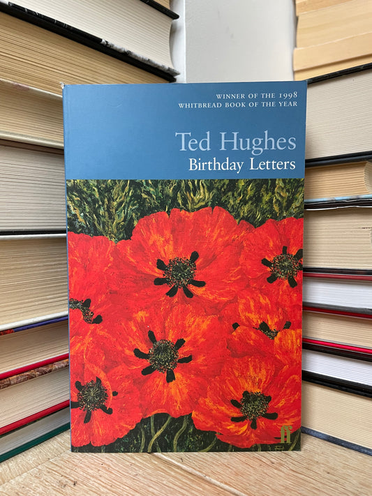 Ted Hughes - Birthday Letters