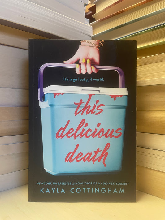 Kayla Cottingham - This Delicious Death