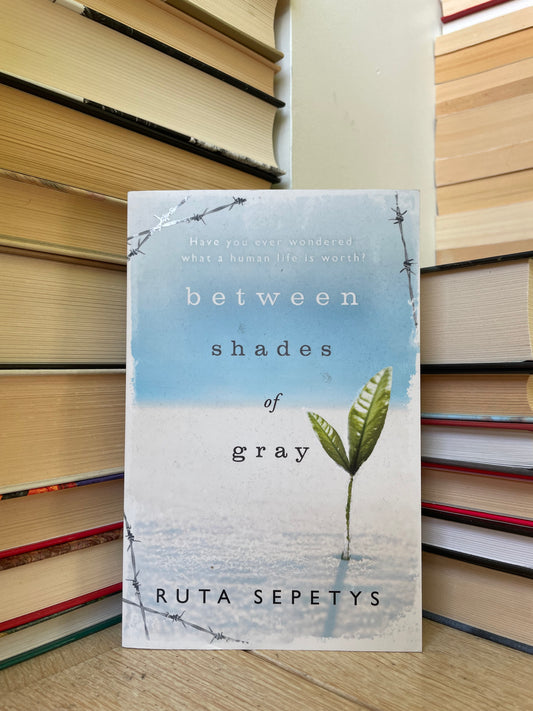 Ruta Sepetys - Between Shades of Gray