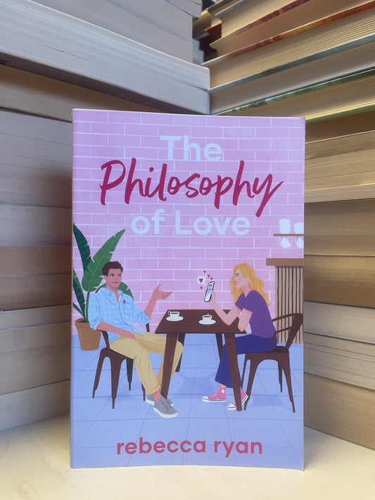 Rebecca Ryan - The Philosophy of Love