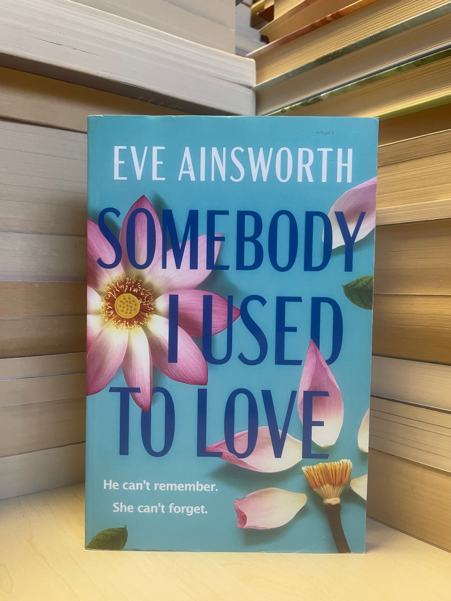 Eve Ainsworth - Somebody I Used to Love